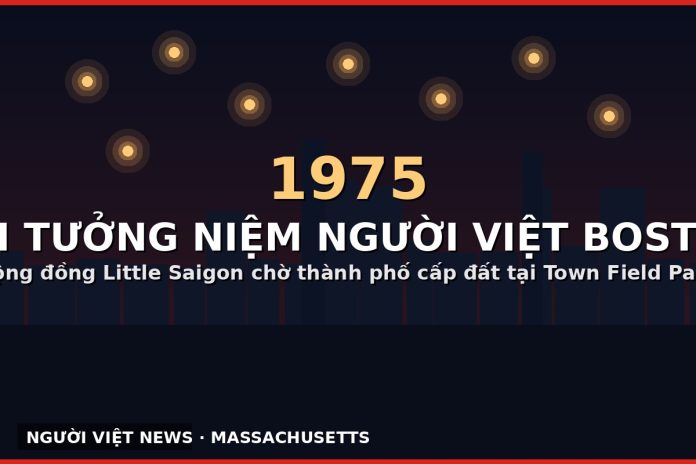 1975-dai-tuong-niem-boston